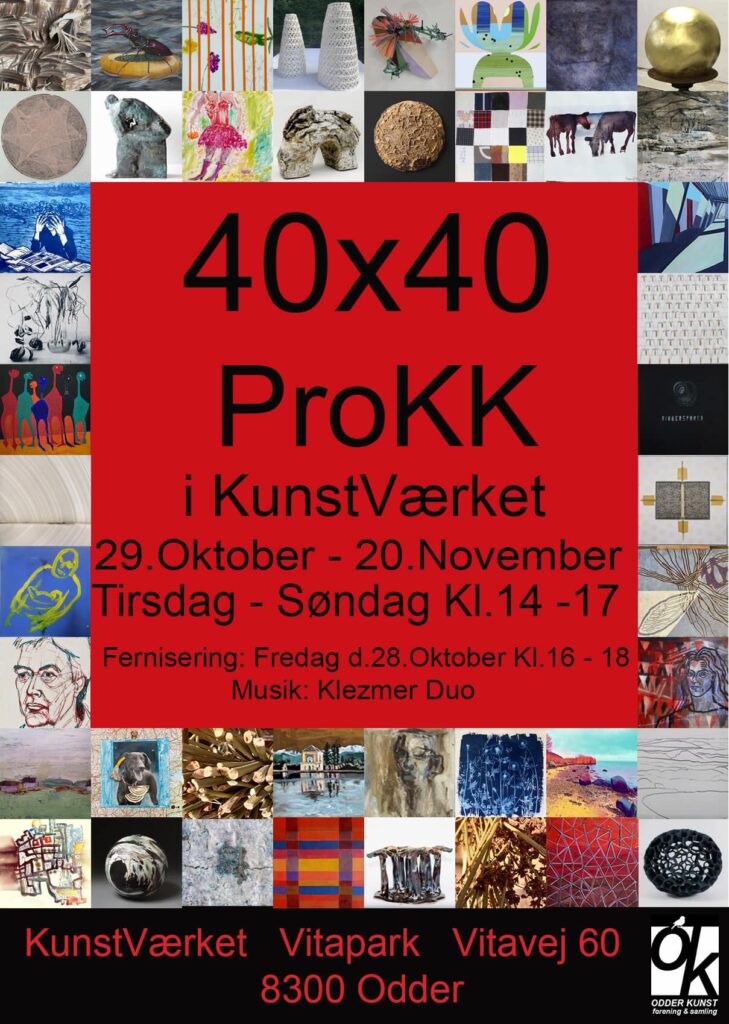 en gruppeudstilling med ProKK, professionelle kunstnere og kunsthåndværkere. Plakaten viser 40 40 værker, alle kunstnere udstiller hver 2 værker 40 x 40